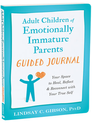 cover image of Adult Children of Emotionally Immature Parents Guided Journal
